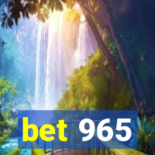 bet 965